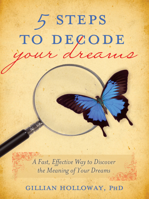 Title details for 5 Steps to Decode Your Dreams by Gillian Holloway - Available